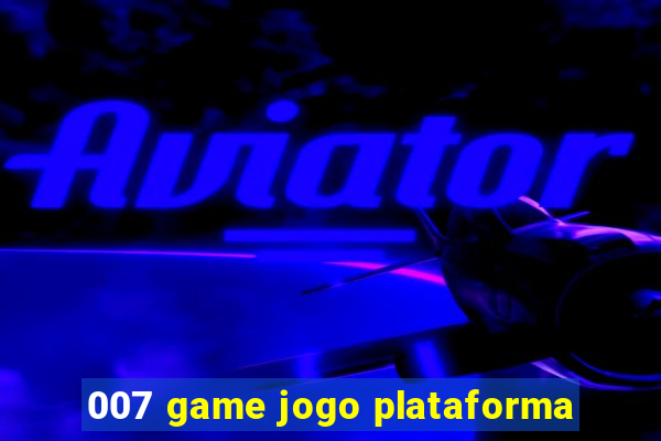 007 game jogo plataforma